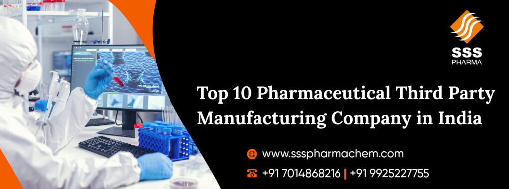 Top 10 Pharmaceutical Third Party Manufacturing Companies in India